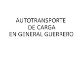Autotransporte de Carga en General Guerrero