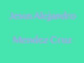 Jesus Alejandro Mendez Cruz