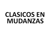 Clásicos en Mudanzas