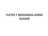 Fletes y Mudanzas Jorge Olivier