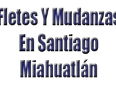 Fletes Y Mudanzas En Santiago Miahuatlán